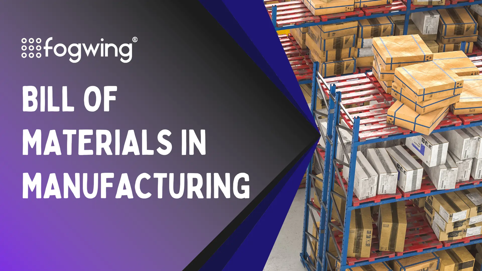 Bill of materials in Manufactruing