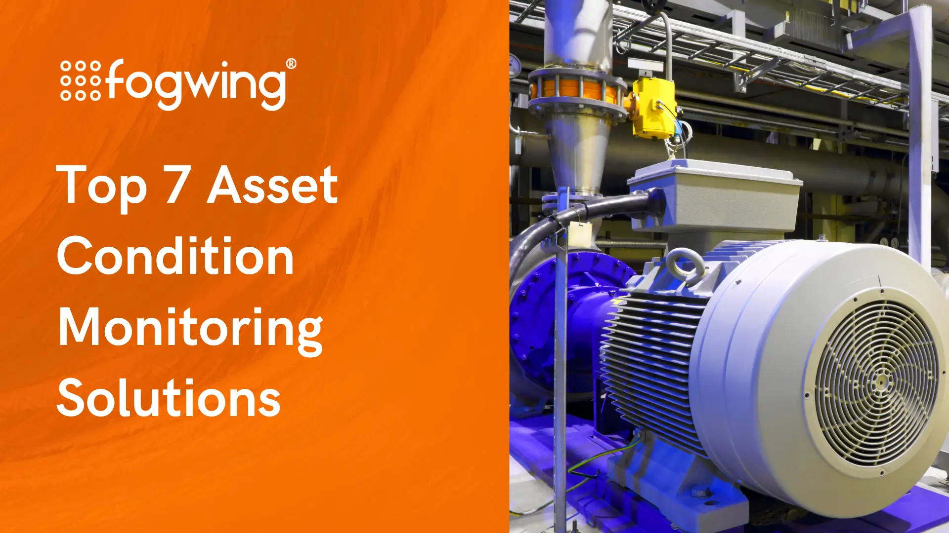 Top 7 asset condition monitoring solutions