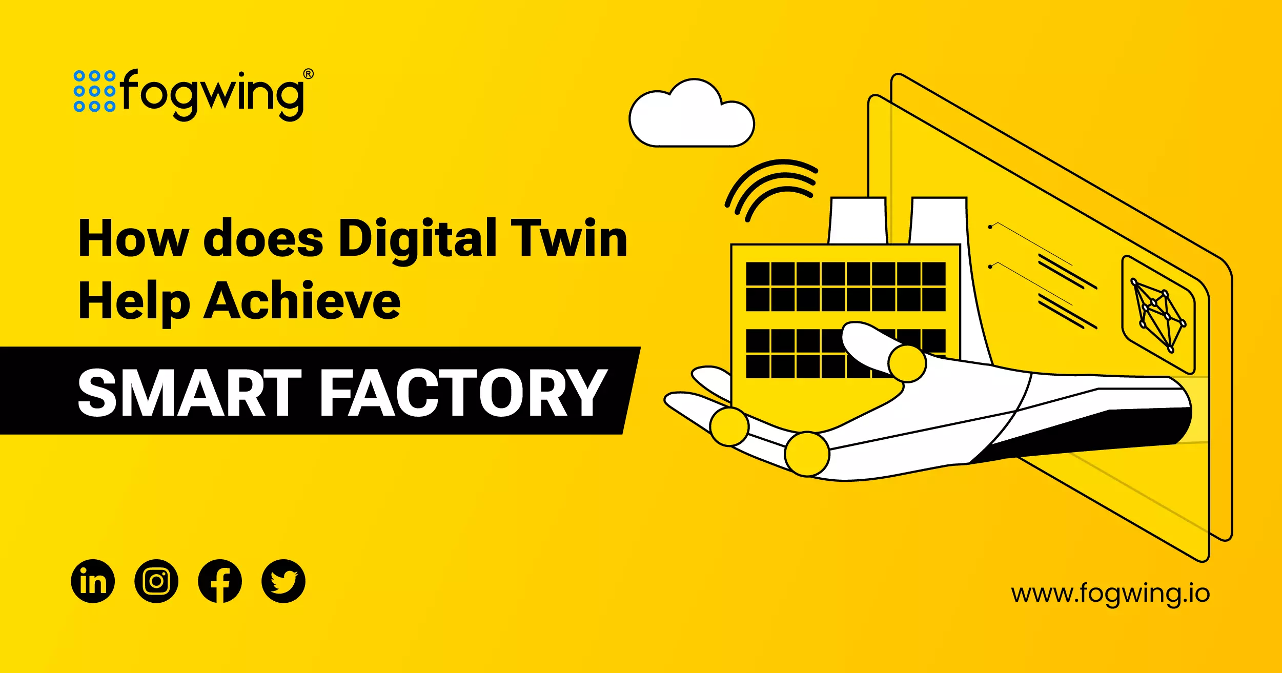 how does digital twin help achieve smart factory.
