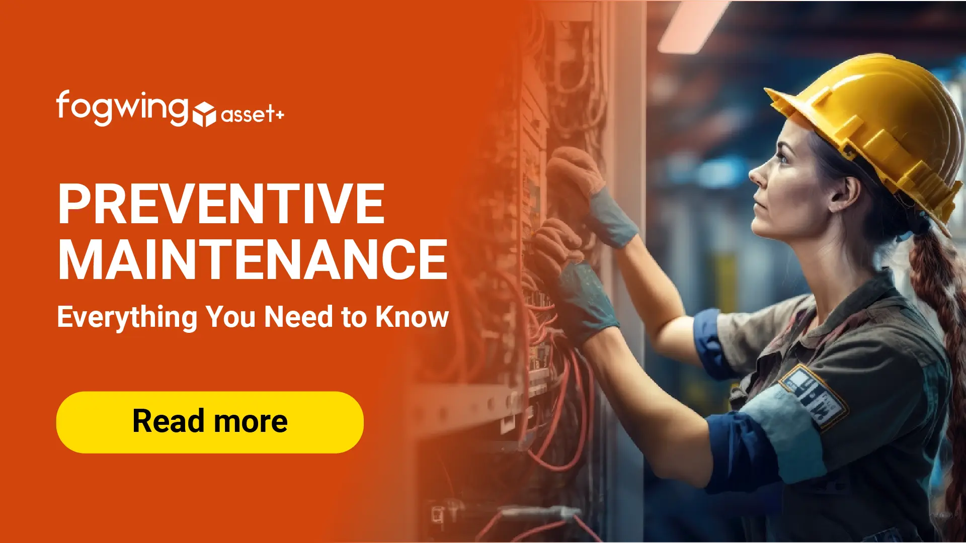 Preventive Maintenance Blog Featured image where a women engineer is working on the asset maintenance
